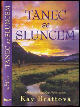 Kay Bratt: Tanec se sluncem