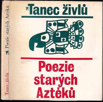 Tanec živlů : poezie starých Aztéků - Zdenek Seydl (1976, Československý spisovatel) - ID: 715616