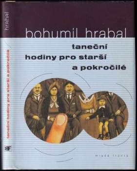 Bohumil Hrabal: Taneční hodiny pro starší a pokročilé