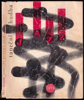 Taneční hudba a jazz 1963 : Sborník statí a příspěvků k otázkám jazzu a moderní taneční hudby (1963, SHV) - ID: 329761