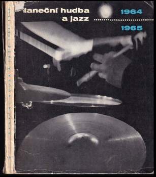 Lubomír Dorůžka: Taneční hudba a jazz 1964-1965
