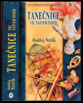 Ondřej Netík: Tanečnice, věc názvem Sined