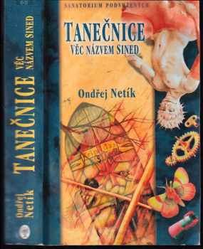 Ondřej Netík: Tanečnice, věc názvem Sined