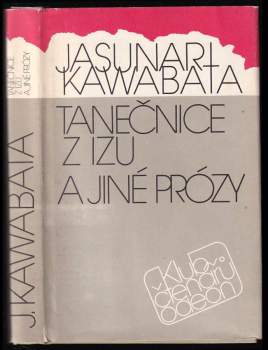 Yasunari Kawabata: Tanečnice z Izu a jiné prózy