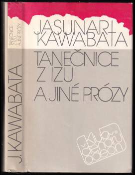 Yasunari Kawabata: Tanečnice z Izu a jiné prózy