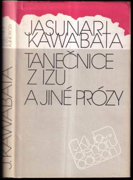 Yasunari Kawabata: Tanečnice z Izu a jiné prózy