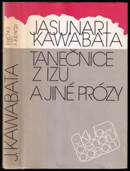 Yasunari Kawabata: Tanečnice z Izu a jiné prózy