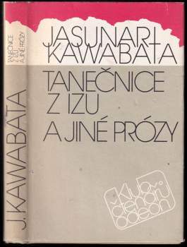 Yasunari Kawabata: Tanečnice z Izu a jiné prózy
