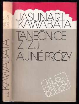 Tanečnice z Izu a jiné prózy
