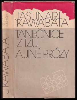 Tanečnice z Izu a jiné prózy