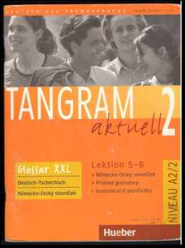 Rosa-Maria Dallapiazza: Tangram aktuell 2 : Lehrerhandbuch : Deutsch als Fremdsprache : Niveaustufe A2/2. Lektion 5-8