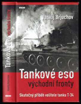 Vasilij Pavlovič Brjuchov: Tankové eso východní fronty