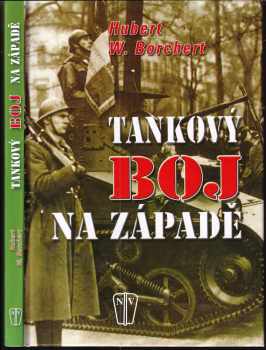 Hubert W Borchert: Tankový boj na západě