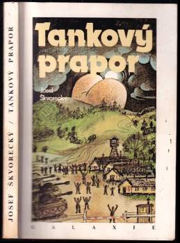 Tankový prapor : fragment z doby kultů - Josef Škvorecký (1990, Galaxie) - ID: 783794