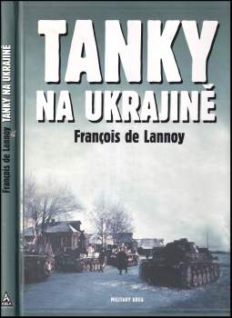 François de Lannoy: Tanky na Ukrajině