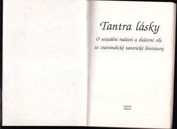 Tantra lásky : o sexuální radosti a duševní síle ze staroindické tantrické literatury