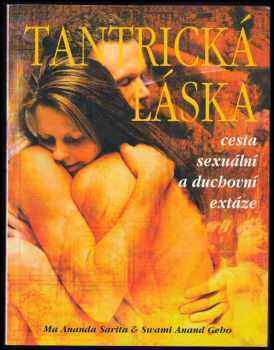Ma Ananda Sarita: Tantrická láska