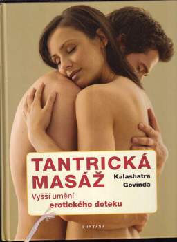 Kalashatra Govinda: Tantrická masáž