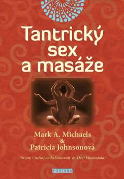 Mark Michaels,: Tantrický sex a masáže