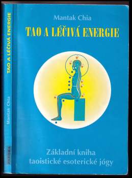 Mantak Chia: Tao a léčivá energie