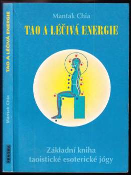 Mantak Chia: Tao a léčivá energie