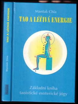 Mantak Chia: Tao a léčivá energie