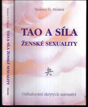 Tao a síla ženské sexuality : odhalování skrytých tajemství