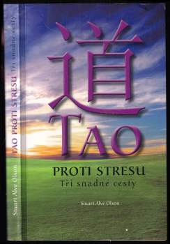 Stuart Alve Olson: Tao proti stresu