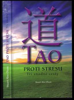Stuart Alve Olson: Tao proti stresu