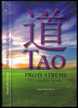 Tao proti stresu : tři snadné cesty