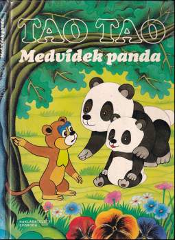 Oldřich Pošmurný: Tao Tao, medvídek panda