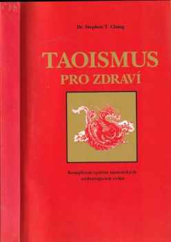 Stephen T Chang: Taoismus pro zdraví