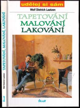 Tapetování, malování, lakování