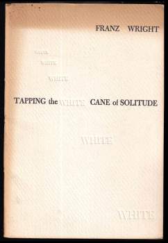 Tapping the White Cane of Solitude