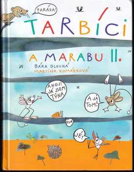 Martina Komárková: Tarbíci a Marabu II