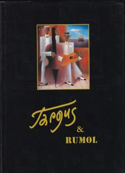 Zdeněk Červinka-Targus: Targus & RUMOL