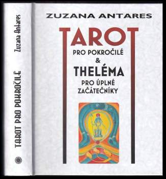 Tarot pro pokročilé & theléma pro úplné začátečníky