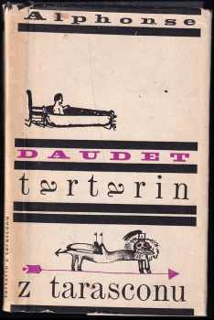Tartarin z Tarasconu - Alphonse Daudet (1968, Státní nakladatelství dětské knihy) - ID: 720750
