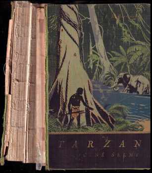 Edgar Rice Burroughs: Tarzan 1 - 10 Syn divočiny, Vězeň pralesa, Návrat z džungle, Lovec s vrcholků stromů, Veliký Bwana, Zkrocené šelmy, Pán lvů, Leopardí muži, Lidé v jeskyních, Trpasličí muži