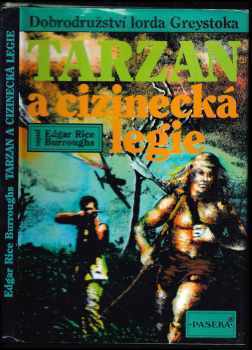 Edgar Rice Burroughs: Tarzan a cizinecká legie