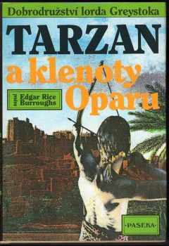 Tarzan a klenoty Oparu - Edgar Rice Burroughs (1992, Paseka) - ID: 854595