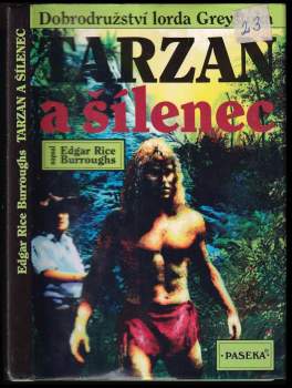 Edgar Rice Burroughs: Tarzan a šílenec