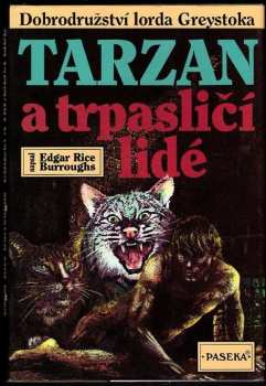 Tarzan a trpasličí lidé : 10. část - Dobrodružství lorda Greystoka - Edgar Rice Burroughs (1994, Paseka) - ID: 846056