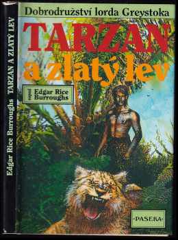 Tarzan a zlatý lev : 9. díl - Dobrodružství lorda Greystoka - Edgar Rice Burroughs (1993, Paseka) - ID: 704386