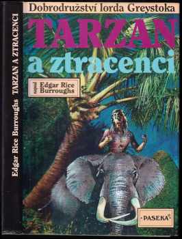 Tarzan a ztracenci - Edgar Rice Burroughs (1996, Paseka) - ID: 629355