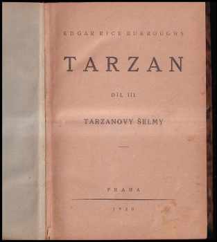 Edgar Rice Burroughs: Tarzan Dil III, Tarzanovy šelmy.