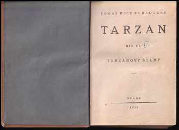 Edgar Rice Burroughs: Tarzan 1 - 7 - Tarzan + Tarzánův návrat + Tarzanovy šelmy + Tarzanův syn + Tarzan a klenoty z Oparu + Tarzanovy povídky z džunglí + Tarzan nepřemožitelný