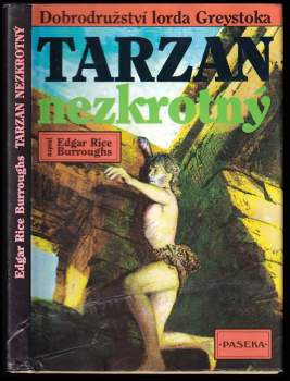 Tarzan nezkrotný : Dobrodružství lorda Greystoka