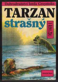 Edgar Rice Burroughs: Tarzan strašný