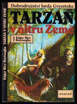 Tarzan v nitru Země : 13. díl - Edgar Rice Burroughs (1994, Paseka) - ID: 559621